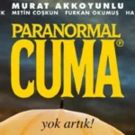 Paranormal Cuma filminin konusu ne? Paranormal Cuma filminin oyuncuları kim?