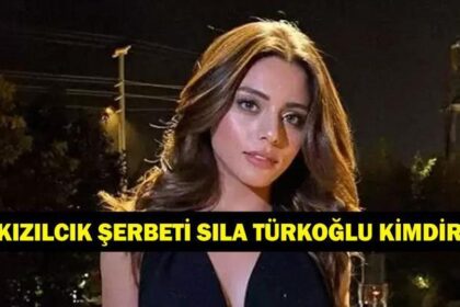 Sıla Türkoğlu Kızılcık Şerbeti Dizisinden Neden Ayrıldı? Kızılcık Şerbeti Sıla Türkoğlu Kimdir, Kaç Yaşında, Nereli?