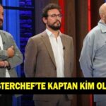 MasterChef'te kaptanlık oyununu kim kazandı? Mavi ve kırmızı takım kaptanları kimler oldu?