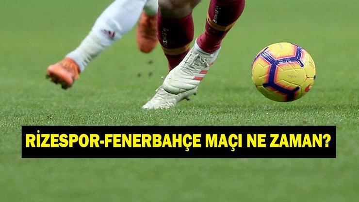 Rizespor-Fenerbahçe maçı ne zaman? Rizespor-Fenerbahçe maçı saat kaçta, hangi kanalda?