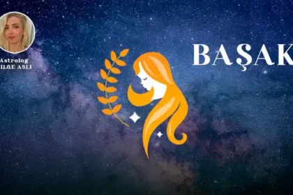 Günlük Burç Yorumları: 15 Kasım Cumartesi Başak Burcu Yorumu