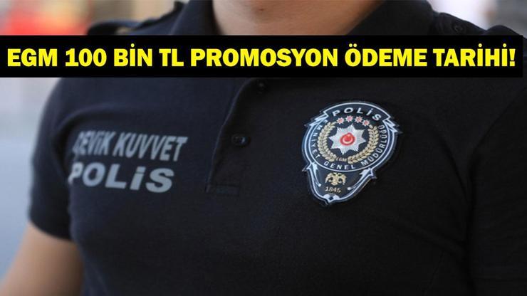 100 BİN TL POLİS MAAŞ PROMOSYONU NE ZAMAN YATACAK? İş Bankası EGM Maaş Promosyonu Ödeme Tarihi Ne? İşte Emniyet Genel Müdürlüğü Açıklaması!