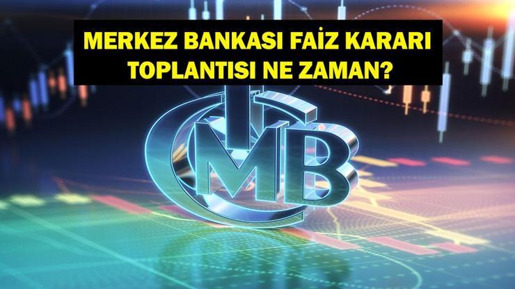 MERKEZ BANKASI FAİZ KARARI TOPLANTISI 2025: PPK Merkez Bankası Faiz Kararı Toplantısı Ne Zaman? İşte 2026 PPK Toplantı Tarihleri...