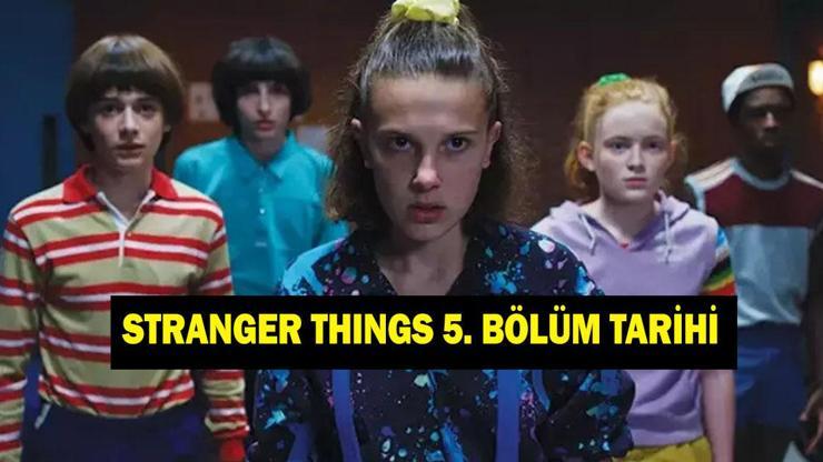 Stranger Things 5. sezon 2. kısım ne zaman çıkacak? Stranger Things final bölümü ne zaman yayınlanacak?