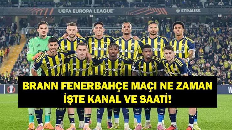 Brann-Fenerbahçe Avrupa Ligi Maçı Ne Zaman? Brann-Fenerbahçe Maçı Hangi Kanalda, Saat Kaçta? İşte Fenerbahçe UEFA Avrupa Ligi Puan Durumu...