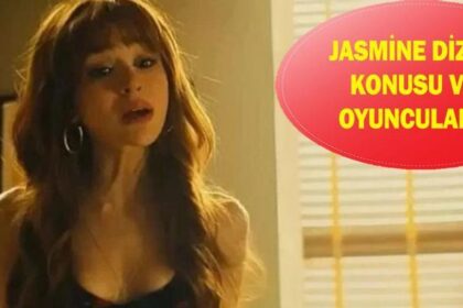 Jasmine dizisinin konusu nedir? Jasmine dizisinin oyuncuları kimler?