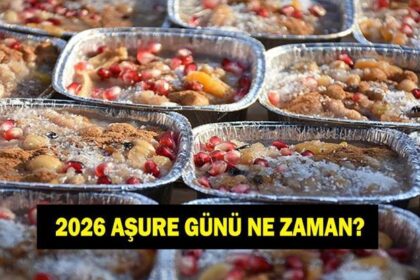 2026 AŞURE GÜNÜ TARİHİ! Aşure Günü ne zaman? Aşure Günü hangi güne denk geliyor?