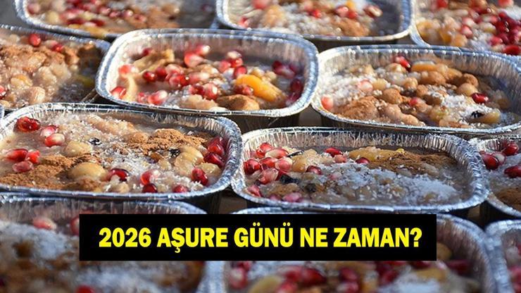 2026 AŞURE GÜNÜ TARİHİ! Aşure Günü ne zaman? Aşure Günü hangi güne denk geliyor?
