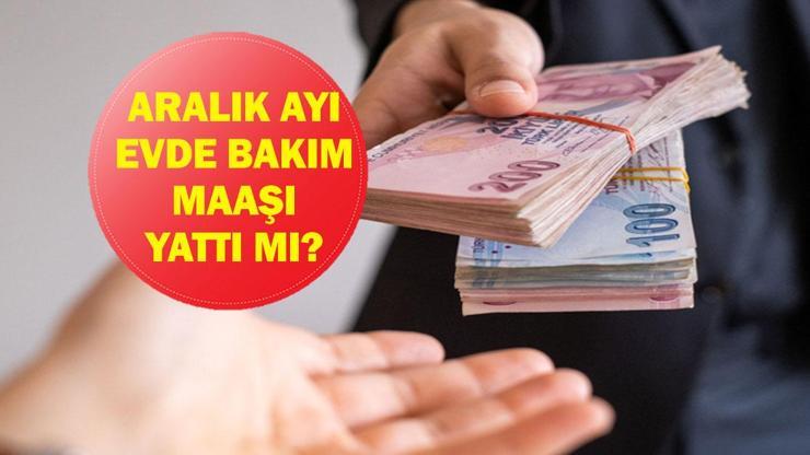 ARALIK EVDE BAKIM MAAŞI E-DEVLET: Aralık Ayı Evde Bakım Maaşı Yattı Mı? Hangi İllerde Yatırıldı? Nasıl Başvuru Yapılır? Bakan Göktaş Duyurdu!