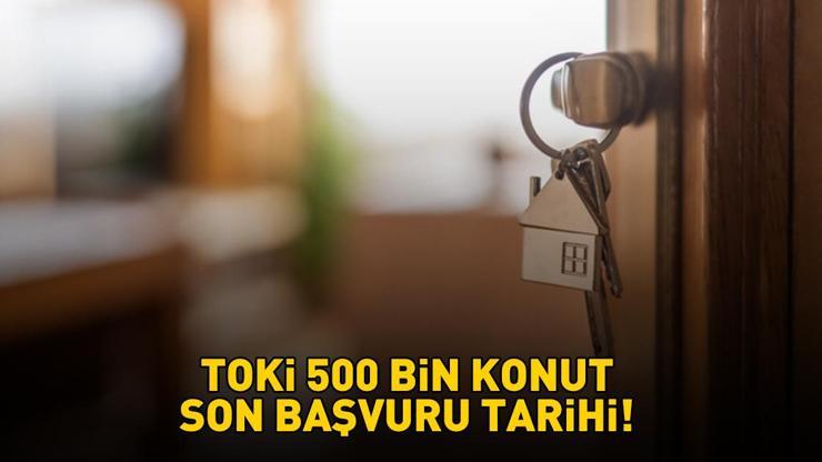 TOKİ SON BAŞVURU TARİHİ 2025 | 1+1, 2+1 TOKİ başvuruları ne zaman bitiyor, 500 bin sosyal konut e-Devlet başvuruları yarın son mu? Elinizi çabuk tutun!