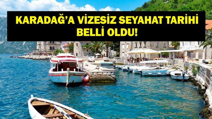 KARADAĞ VİZESİZ SEYAHAT TARİHİ: Karadağ Vizesi Kaldırıldı Mı? Karadağ'a Vizesiz Ne Zaman Gidilebilecek? Dışişleri Bakanlığı Duyurdu!