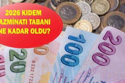 Asgari ücret sonrası kıdem tazminatı ne kadar oldu? 2026 KIDEM TAZMİNATI HESAPLAMA!