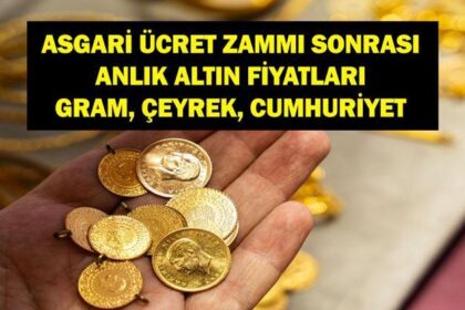 24 ARALIK CANLI ALTIN FİYATLARI : Asgari Ücret Zammı Sonrası Bugün Gram Altın Ne Kadar? Çeyrek Altın Fiyatı Ne? Yarım, Cumhuriyet Altını Ne Kadar? İşte 24 Aralık Altın Fiyatları