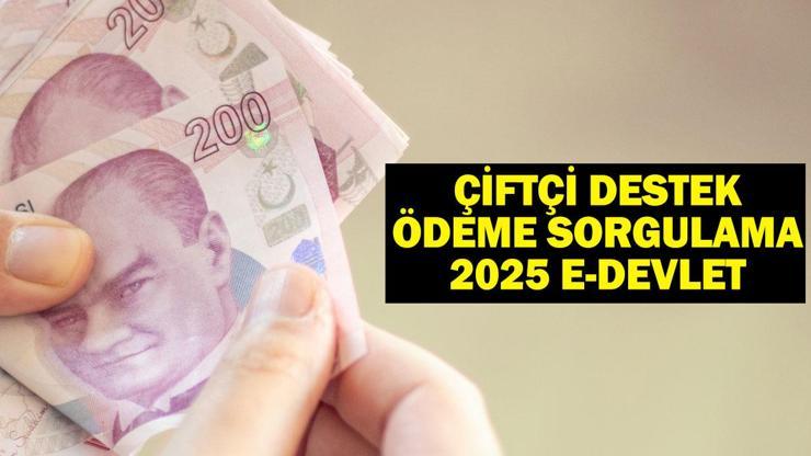 ÇİFTÇİ DESTEK ÖDEME SORGULAMA 2026 e-DEVLET: Tarımsal destekleme ödemeleri sorgulama nasıl yapılır?