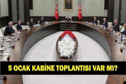 Kabine Toplantısı ne zaman? 5 Ocak Kabine Toplantısı var mı yok mu? Kabine Toplantısı'nın gündem maddeleri neler?