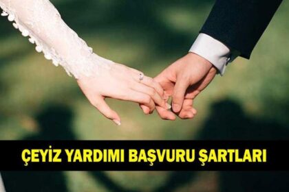 Çeyiz yardımı başvurusu nasıl yapılır? 500 bin TL çeyiz yardımı başvuru şartları neler?