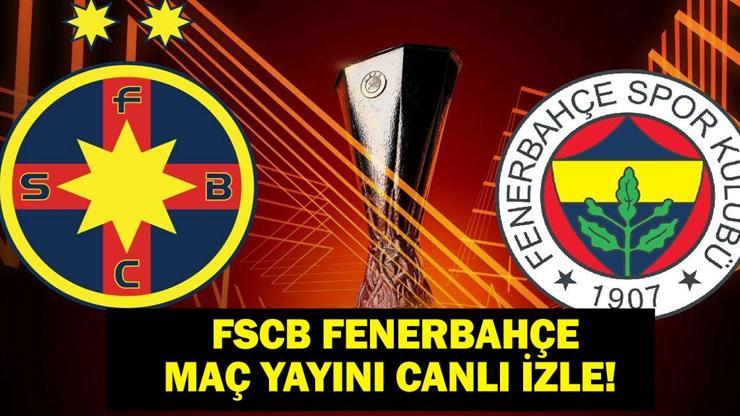 FCSB FENERBAHÇE CANLI İZLE: UEFA Avrupa Ligi FSCB Fenerbahçe Maçı Canlı & Şifresiz İzle! İşte Maç Kadrosu ve Yayın Ekranı...