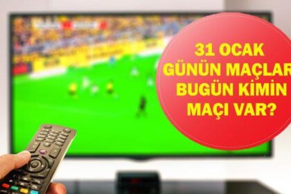31 OCAK GÜNÜN MAÇLARI: Bugün Hangi Maçlar Var? Beşiktaş Konyaspor Maçı Hangi Kanalda, Saat Kaçta? İşte 31 Ocak Cumartesi Günün Maçları...