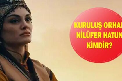 Kuruluş Orhan Nilüfer Hatun kimdir? Mahassine Merabet kaç yaşında ve nereli?