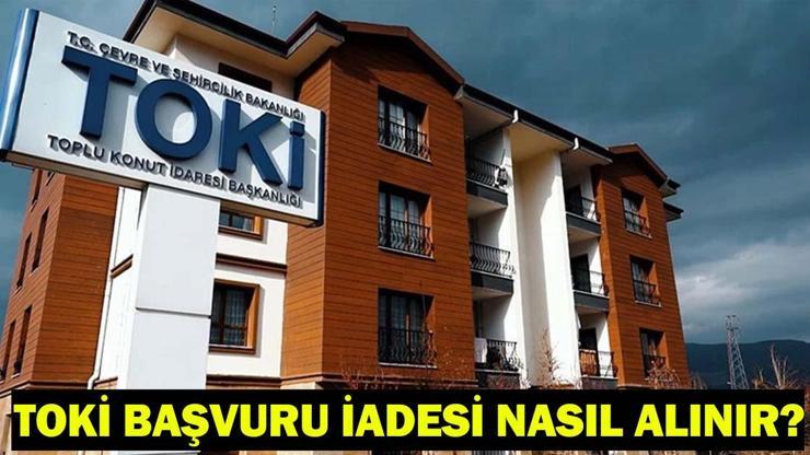 TOKİ 5 BİN TL BAŞVURU İADE İŞLEMİ| TOKİ başvuru parası iadesi nasıl ve nereden alınır?