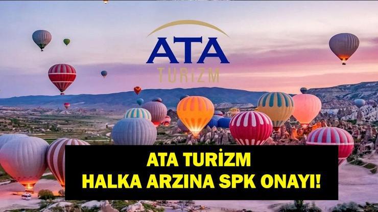 ATA TURİZM HALKA ARZ: Dorak Holding İştiraki Ata Turizm Halka Arzı Ne Zaman,? ATATR Kaç Lot Verir? Kapadokya'dan Çin'e Uzanan Öykü!
