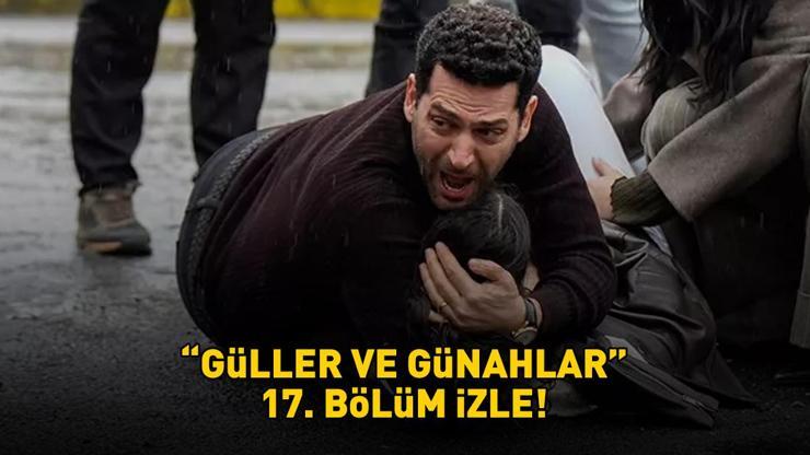 GÜLLER VE GÜNAHLAR 17. BÖLÜM İZLE FULL HD KANAL D | Murat Yıldırım ve Cemre Baysel'li Güller ve Günahlar 17. bölüm izleme ekranı