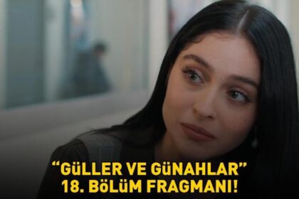 GÜLLER VE GÜNAHLAR 18. BÖLÜM FRAGMANI İZLE KANAL D | Murat Yıldırım ve Cemre Baysel'li Güller ve Günahlar 18. bölüm fragmanı izleme linki