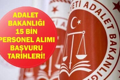 ADALET BAKANLIĞI 15 BİN PERSONEL ALIMI BAŞVURU: Adalet Bakanlığı Ceza İnfaz Kurumu personel alımı ne zaman, nasıl başvuru yapılır? Hangi kadrolara alım yapılacak? Bakan Akın Gürlek duyurdu!
